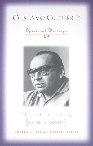 Gustavo Gutierrez: Spiritual Writings (Modern Spiritual Masters),Used