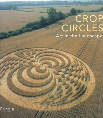 Crop Circles: Art in the Landscape,New