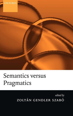 Semantics versus Pragmatics,Used