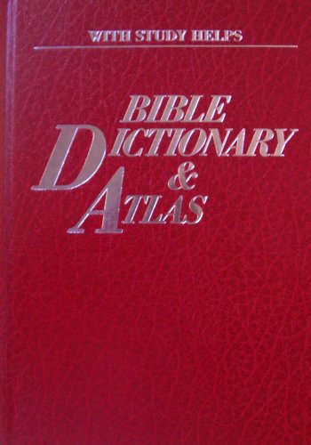 The Practical Bible Dictionary & Atlas, Four Books in One, Complete & Unabridged-New Condition