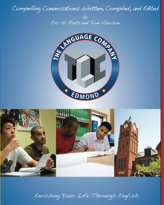 Compelling Conversations: 11 Selected Chapters for The Language Company High School Students (Special Editions for the Language ,Used