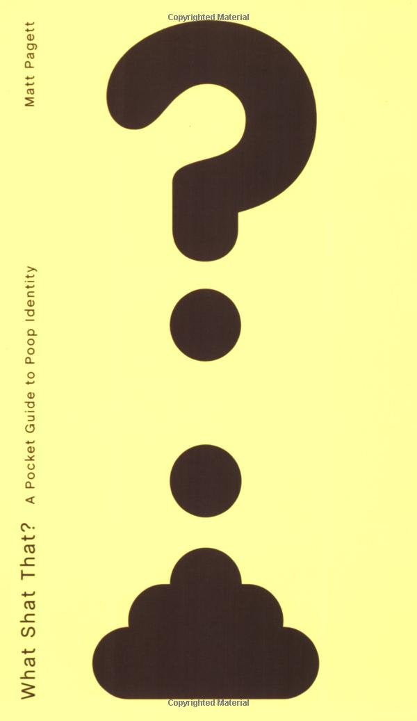 What Shat That?: A Pocket Guide To Poop Identity