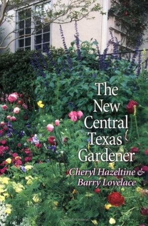 The New Central Texas Gardener,Used