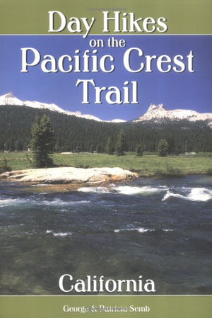 Day Hikes on the Pacific Crest Trail: California,Used