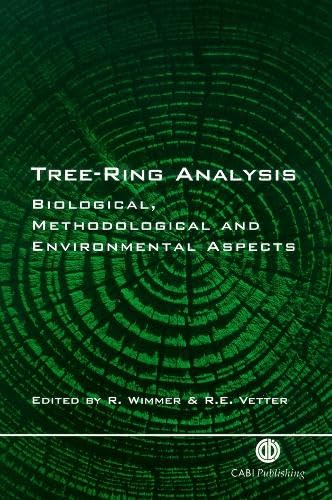 Tree Ring Analysis: Biological, Methodological And Environmental Aspects,Used