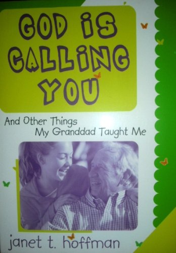 God Is Calling You: And Other Things My Granddad Taught Me,Used