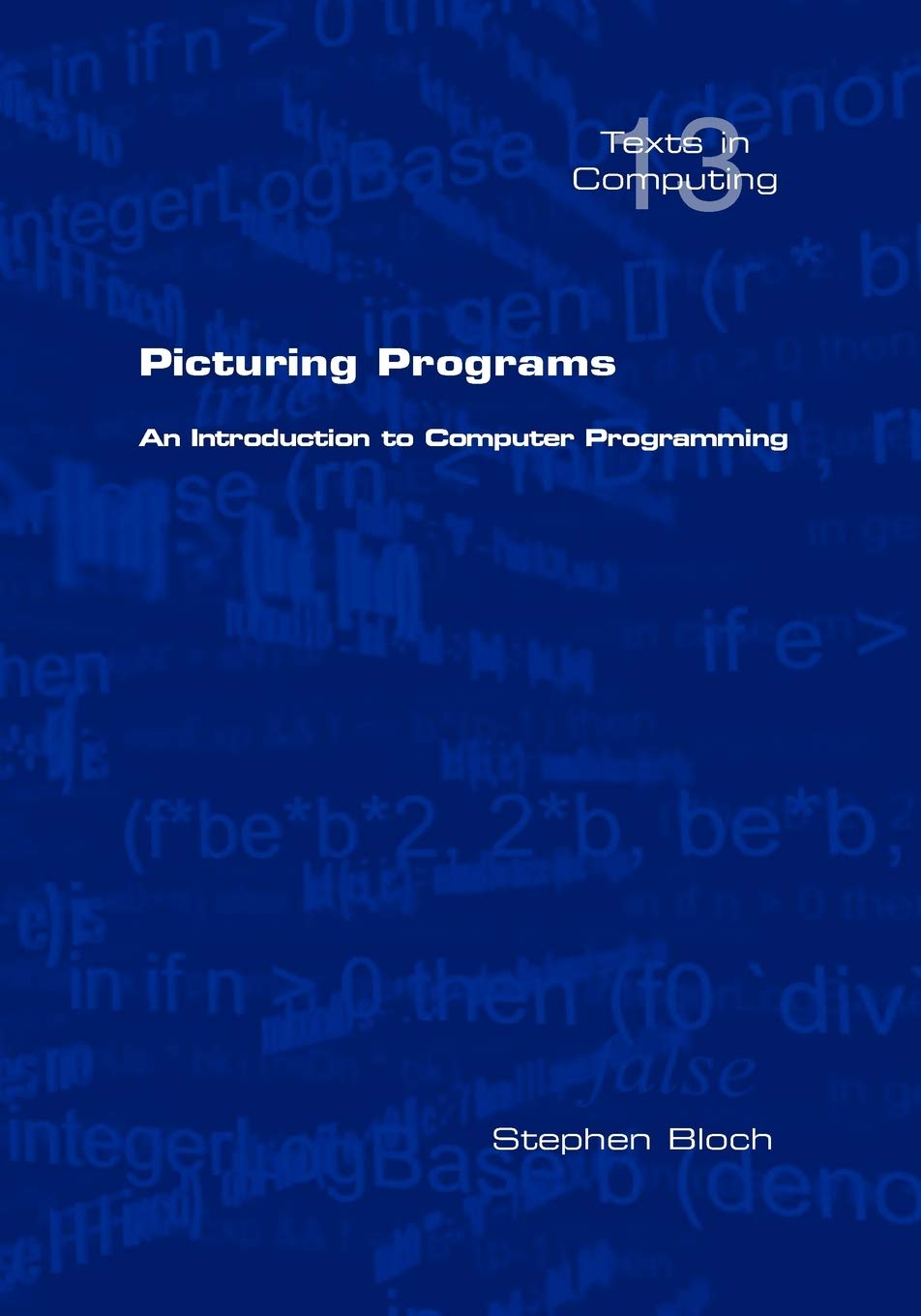 Picturing Programs. an Introduction to Computer Programming,Used