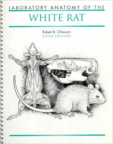 Laboratory Anatomy of the White Rat,Used