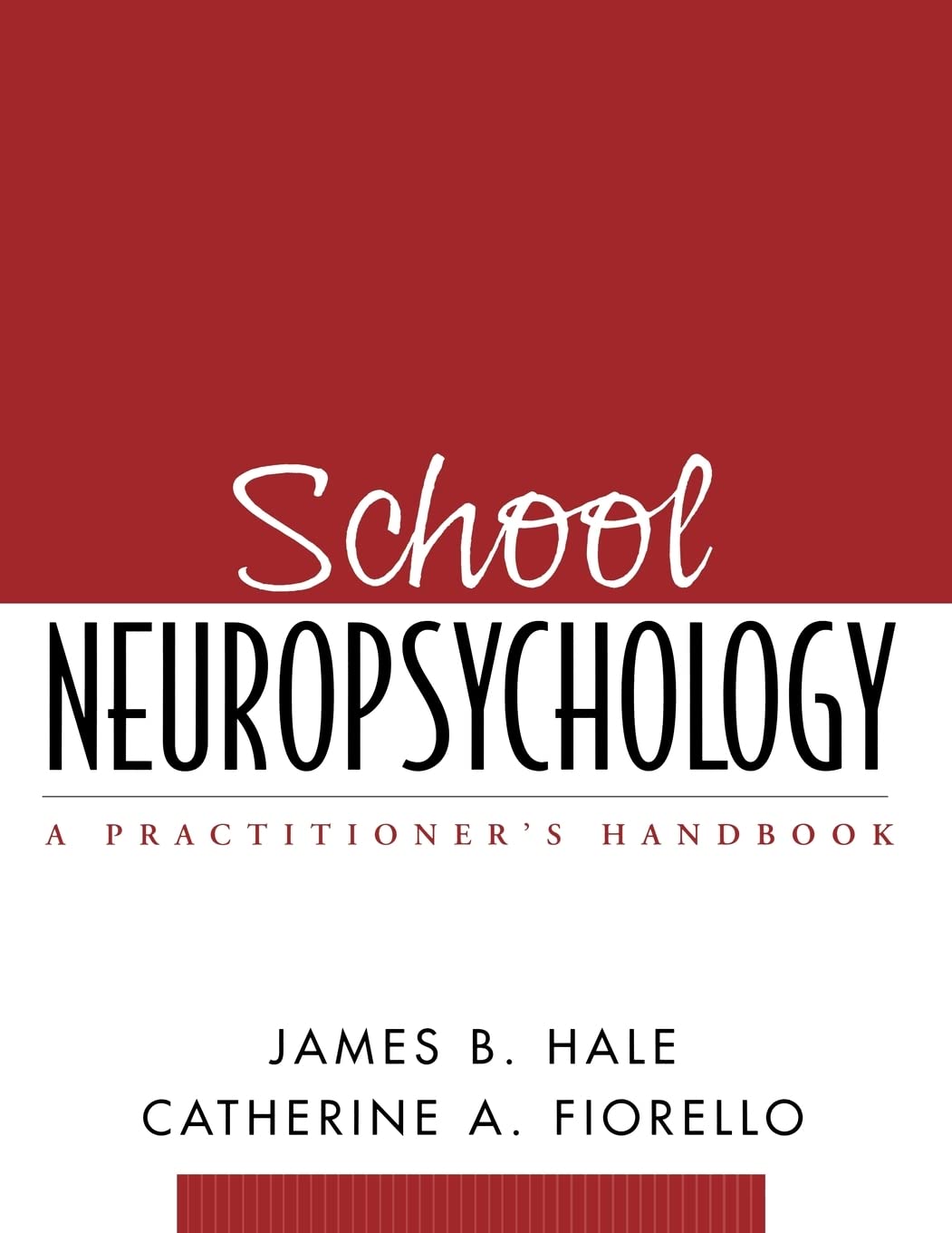 School Neuropsychology: A Practitioner's Handbook,Used