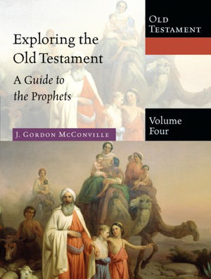Exploring the Old Testament: A Guide to the Prophets (Exploring the Bible),New