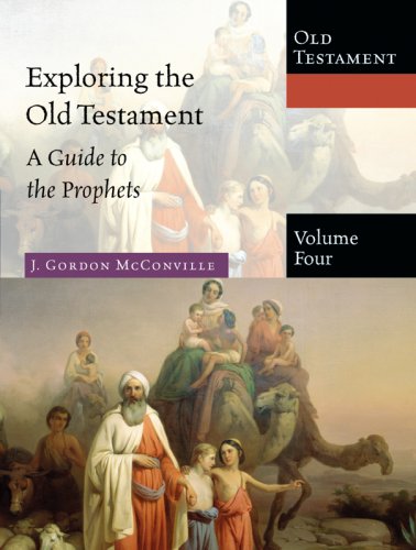 Exploring the Old Testament: A Guide to the Prophets (Exploring the Bible),New