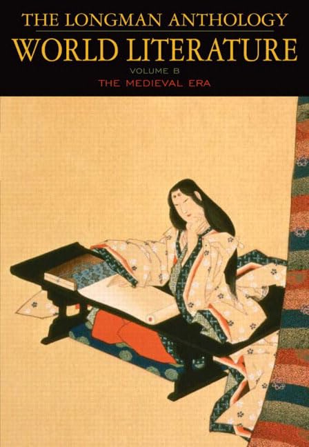 The Longman Anthology of World Literature, Volume B: The Medieval Era,Used