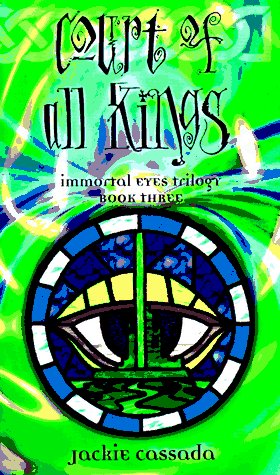 Court of All Kings (Immortal Eyes, Book 3),Used