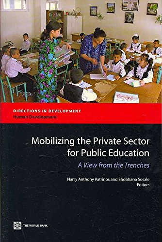 Mobilizing The Private Sector For Public Education: A View From The Trenches (Directions In Development),Used