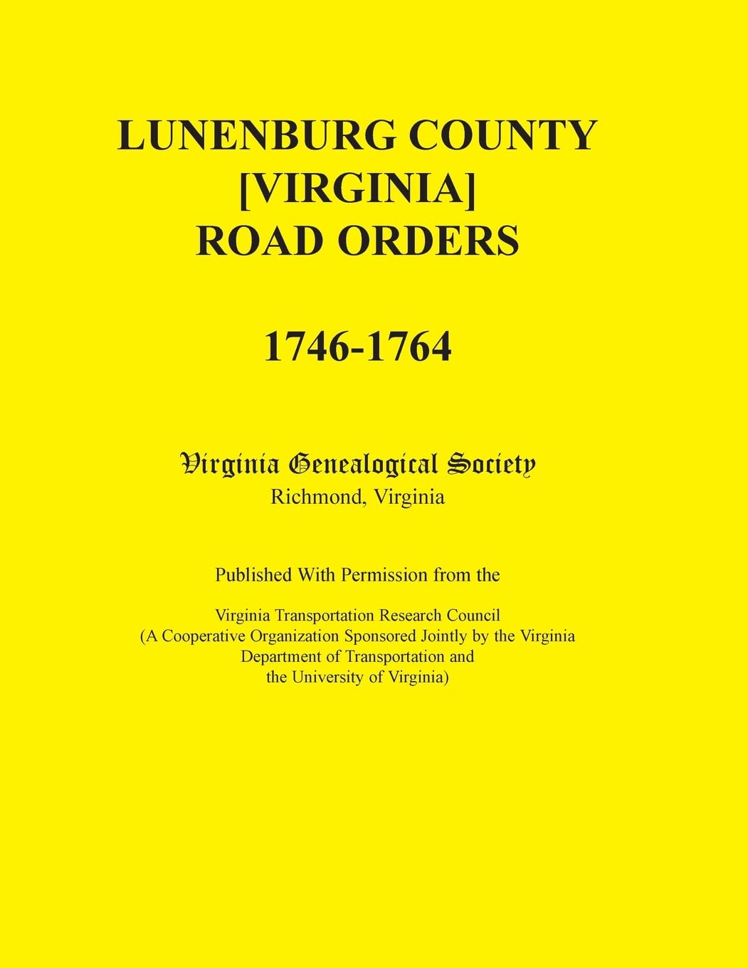 Lunenburg County [Virginia] Road Orders, 17461764,Used