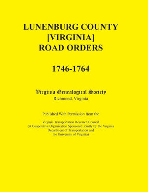 Lunenburg County [Virginia] Road Orders, 17461764,Used