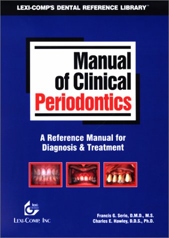 Manual of Clinical Periodontics : A Reference Manual for Diagnosis & Treatment,New