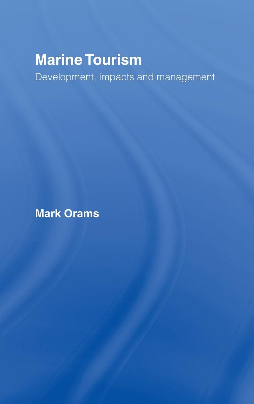 Marine Tourism: Development, Impacts and Management (Routledge Advances in Tourism),Used