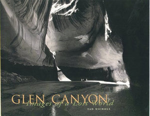 Glen Canyon: Images of a Lost World,New