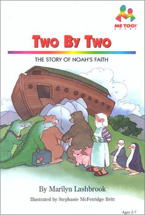 Two by Two: The Story of Noah's Faith (Me Too!),Used