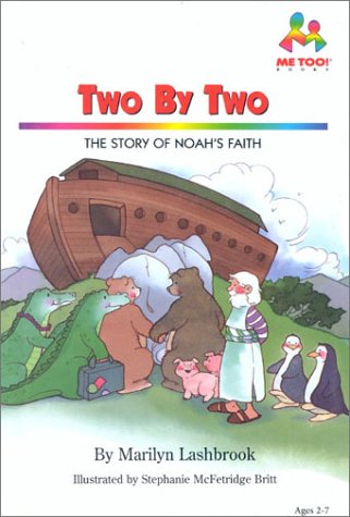 Two by Two: The Story of Noah's Faith (Me Too!),Used