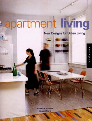 Apartment Living: New Designs For Urban Living