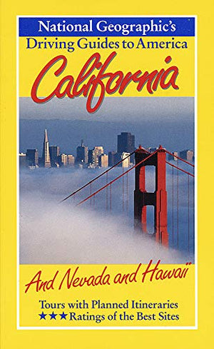 California : And Nevada and Hawaii (National Geographic's Driving Guides to America),Used