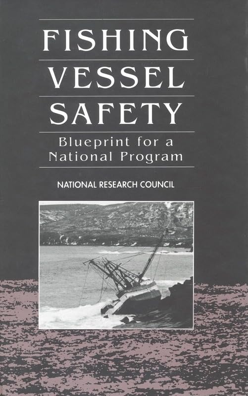 Fishing Vessel Safety: Blueprint for a National Program,Used
