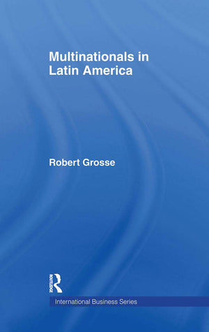 Multinationals in Latin America (International Business Series),Used