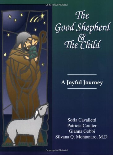The Good Shepherd And The Child: A Joyful Journey