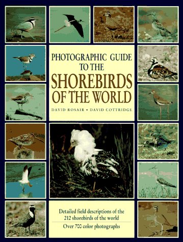 Photographic Guide To The Shorebirds Of The World,New