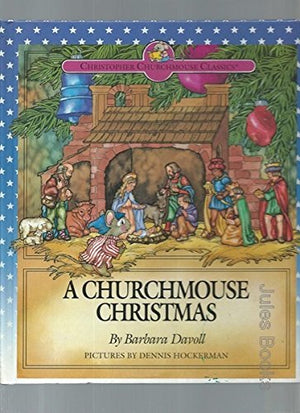 A Churchmouse Christmas (Christopher Churmouse Classics Series),Used
