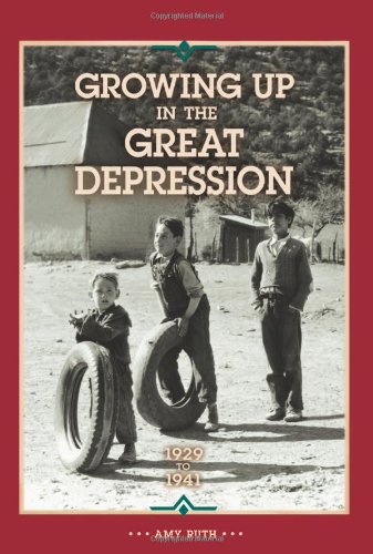 Growing Up in the Great Depression 1929 to 1941 (Our America)