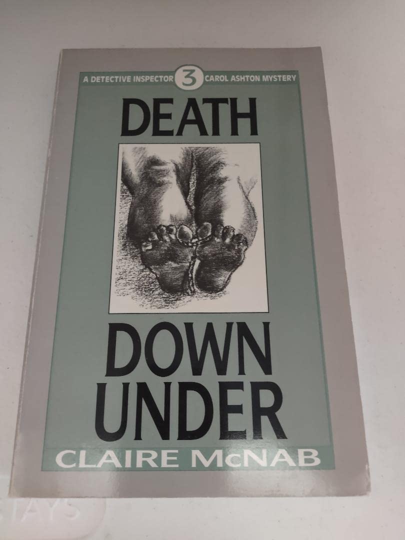 Death Down Under (A Detective Inspector Carol Ashton Mystery, No 3)