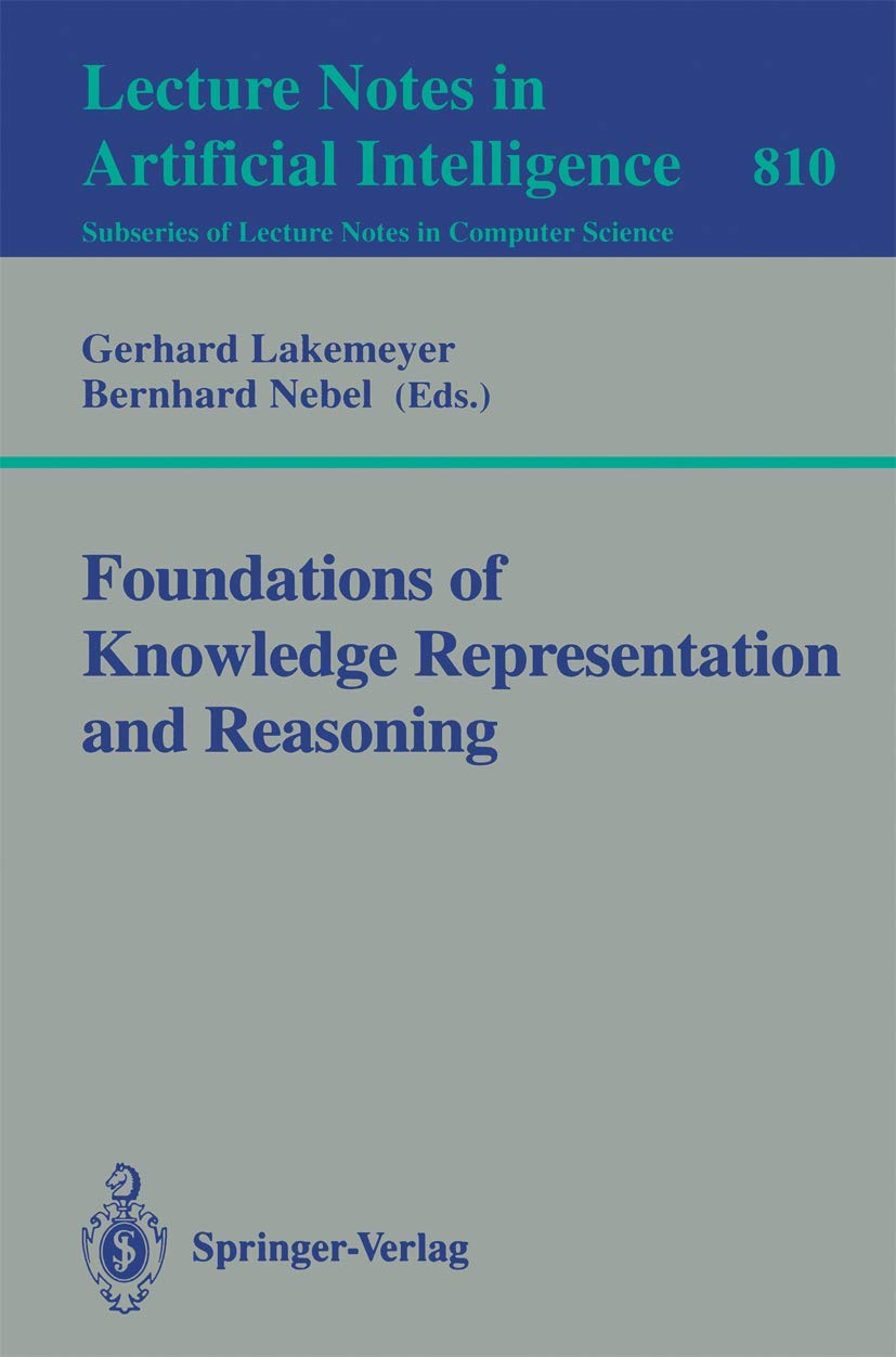 Foundations of Knowledge Representation and Reasoning (Lecture Notes in Computer Science, 810),Used