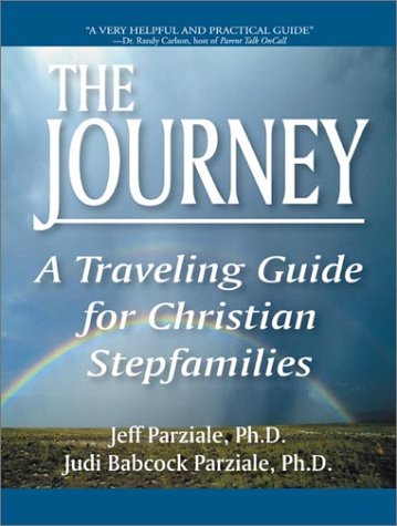 The Journey: A Traveling Guide for Christian Stepfamilies,Used