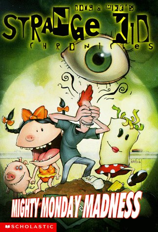 Mighty Monday Madness (Strange Kid Chronicles),Used