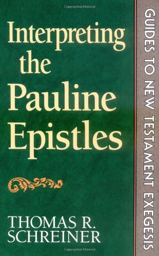 Interpreting the Pauline Epistles (Guides to New Testament Exegesis),Used