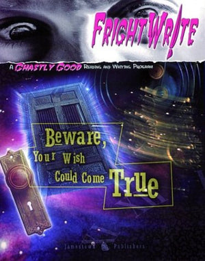 Fright Write: Beware, Your Wish Could Come True,Used