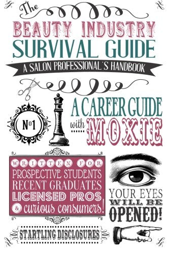 The Beauty Industry Survival Guide: A Salon Professional's Handbook,Used