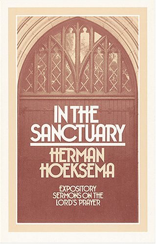 In The Sanctuary : Expository Sermons On The Lord'S Prayer,Used