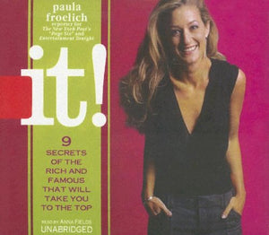 It! Nine Secrets of the Rich and Famous That'll Take You To the Top: Blackstone Exclusive/simultaneous Release,Used