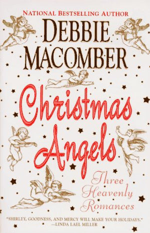 Christmas Angels: Three Heavenly Romances,Used