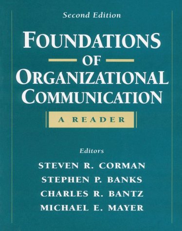 Foundations of Organizational Communication: A Reader (2nd Edition),Used