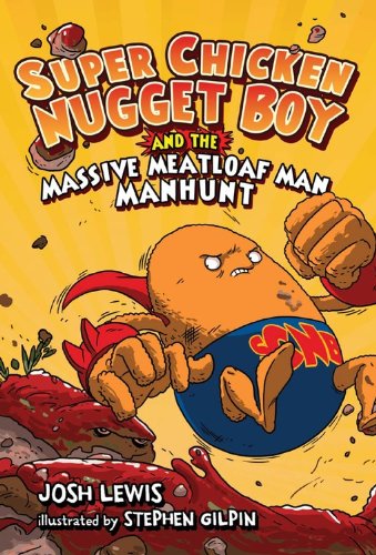 Super Chicken Nugget Boy and the Massive Meatloaf Man Manhunt,Used