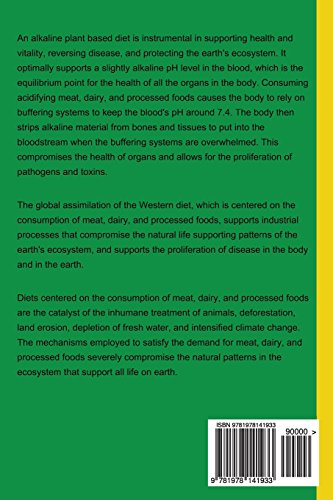 Alkaline Plant Based Diet: Reversing Disease and Saving the Planet with an Alkaline Plant Based Diet (Alkaline Plant Based Serie,Used