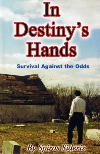In Destiny's Hands: Survival Against the Odds,Used