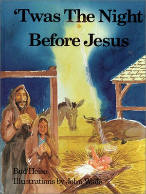 Twas the Night Before Jesus,Used