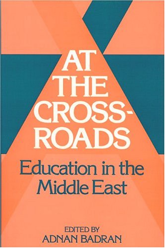 At the Crossroads: Education in the Middle East,Used