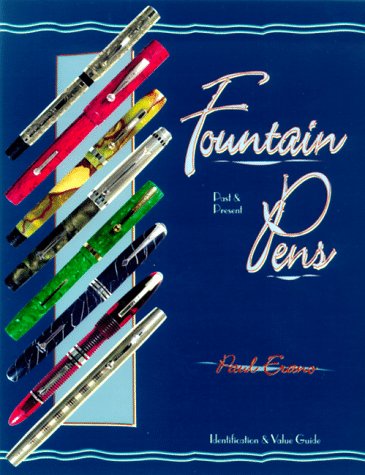 Fountain Pens : Past & Present,New